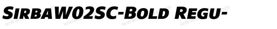 SirbaW02SC-Bold Regu字体转换